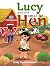 Lucy and the Small Fat Hen
