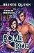 Come True by Brindi Quinn