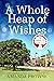 A Whole Heap of Wishes (The Wishing Tree Series, #11)