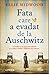 Fata care a evadat de la Auschwitz