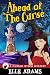Ahead of the Curse (A Curse...