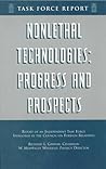 Non-Lethal Technologies: Progress and Prospects : Report of an Independent Task Force Sponsored by the Council on Foreign Relations