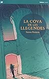 La cova de les llegendes by Imma Romeu