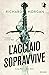 L'acciaio sopravvive