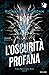 L'oscurità profana (Cosa resta degli eroi, #3)