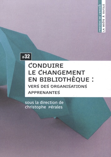 Conduire le changement en bibliothèque (Kindle Edition)