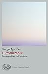 L'irrealizzabile:...