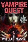 Vampire Quest (Shadow Detective Book 11)