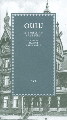 Oulu: Kirjailijan kaupunki