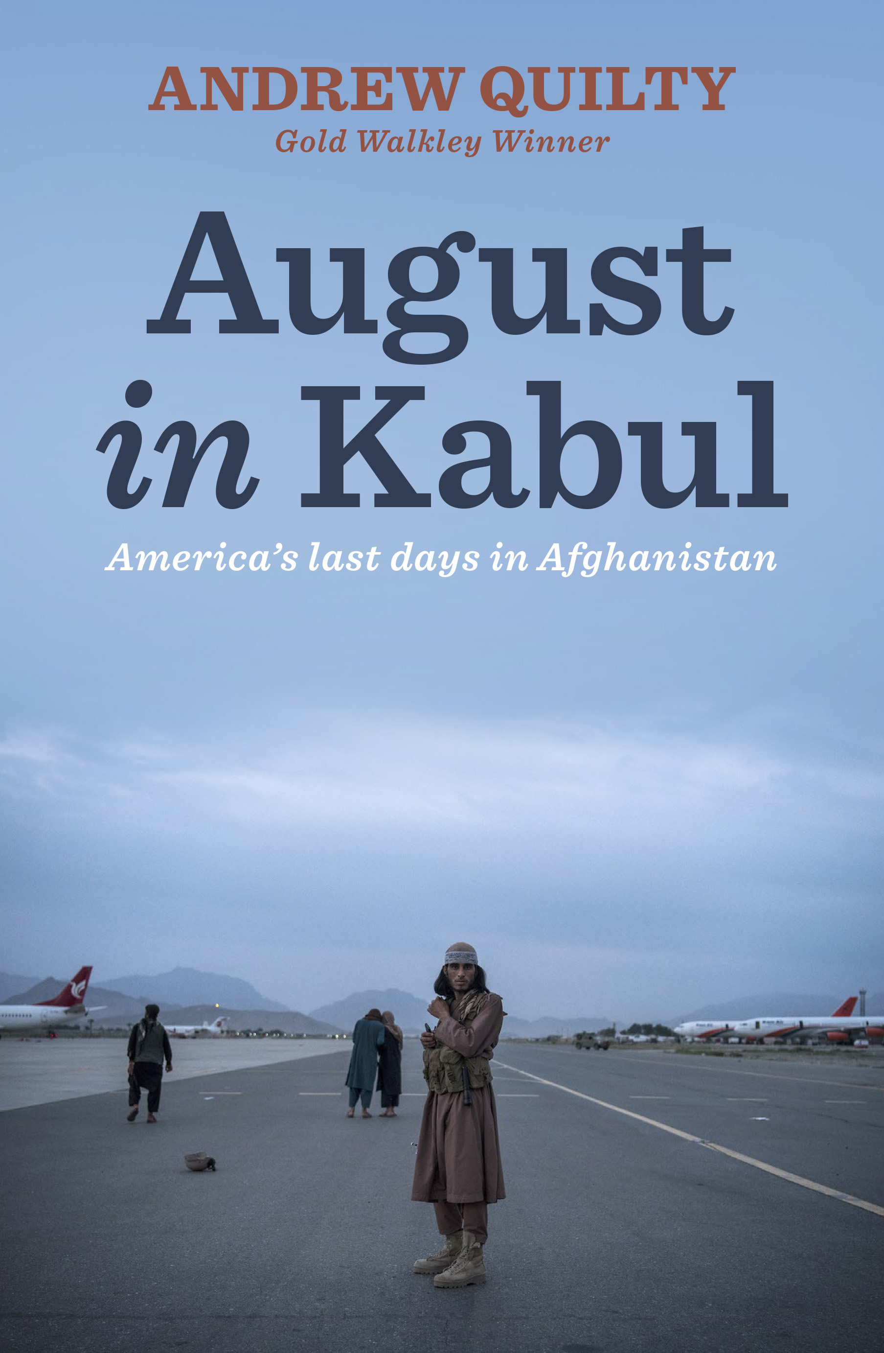 August in Kabul - America‘s last days in Afghanistan (Paperback)