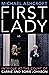 First Lady: Intrigue at the...