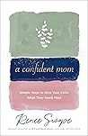 A Confident Mom: ...