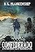 The Confederado: A Western ...