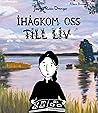 Ihågkom oss till liv