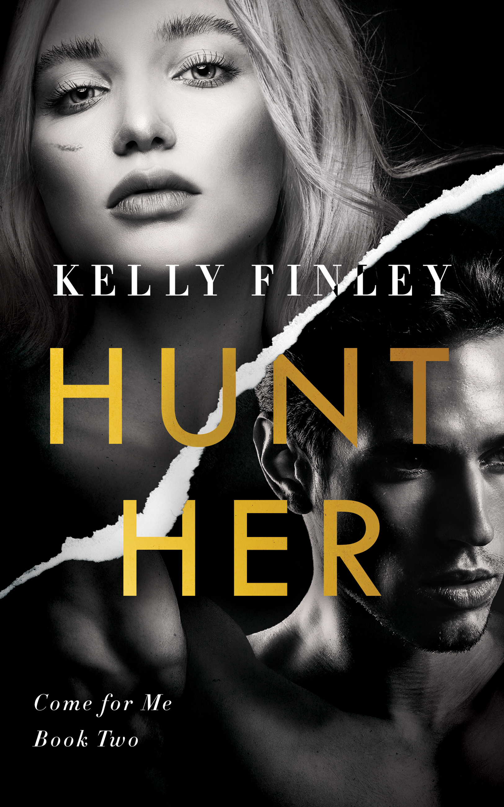 Hunt Her (Come for Me, #2)