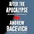 After the Apocalypse: America's Role in a World Transformed
