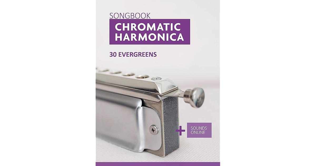 Chromatic Harmonica Songbook 30 Evergreens + Sounds Online by