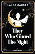 They Who Guard the Night