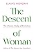 The Descent of Woman by Elaine Morgan