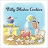 Billy Makes Cookies by Pria Dee
