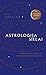 Astrologija sielai. Mėnulio mazgai ir asmenybės evoliucija by Jan Spiller