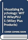 Visualizing Psychology WileyPLUS Set