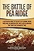 The Battle of Pea Ridge: A Captivating Guide to the Battle of Elkhorn Tavern, which was an American Civil War Clash in Arkansas That Took Place in March of 1862 (Battles of the Civil War)