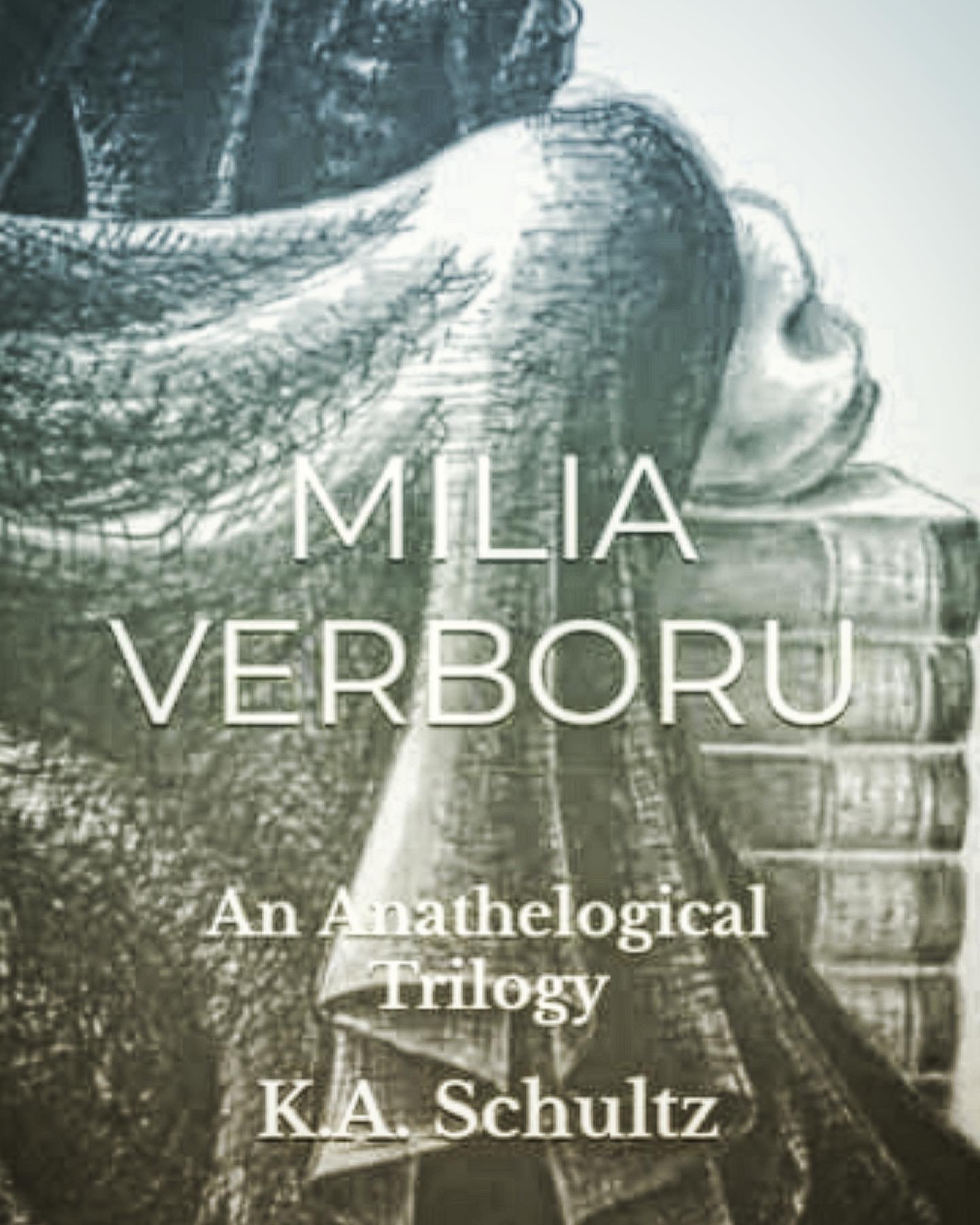 Milia Verboru - An Anathelogical Trilogy