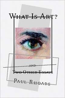 What is Art? - And Two Other Essays
