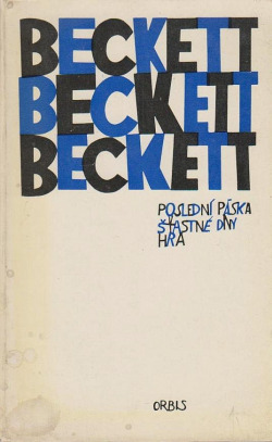 Poslední páska / Šťastné dny / Hra (Unknown Binding)