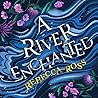 A River Enchanted