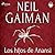 Los hijos de Anansi by Neil Gaiman Los hijos de Anansi by Neil Gaiman