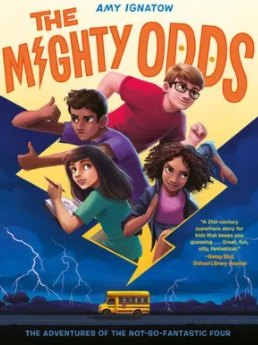 The Mighty Odds (The Adventures Of The Not-So-Fantastic Four, #1)