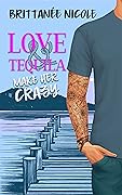 Love and Tequila Make Her Crazy (Bristol Bay, #3)