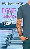 Love and Tequila Make Her Crazy (Bristol Bay, #3) Book cover for Love and Tequila Make Her Crazy (Bristol Bay, #3)