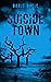 Suicide Town (Horror in Sma...