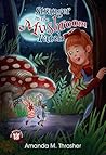 Stranger in the Mushroom Patch by Amanda M. Thrasher