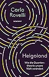 Helgoland: Wie die Quantentheorie unsere Welt verändert (German Edition) Book cover for Helgoland: Wie die Quantentheorie unsere Welt verändert (German Edition)