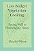 Low Budget Vegetarian Cooking by Charles Obert