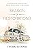Season of Restorations by Thomas DeConna