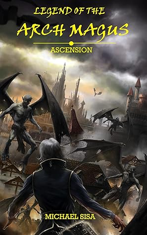 Ascension (Legend of the Arch Magus, #8)