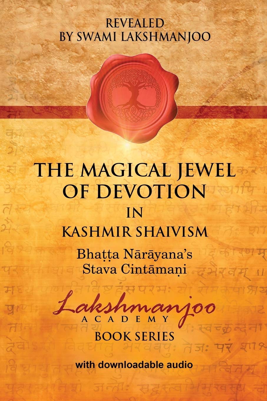 The Magical Jewel of Devotion in Kashmir Shaivism: Bhatta Narayana's Stava Cintamani (Paperback)
