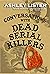 Conversations with Dead Serial Killers