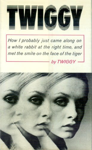 Twiggy: How I probably just came along on a white rabbit at the right time, and met the smile on the face of the tiger