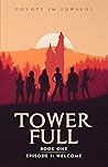 Tower Full by Coyote J.M. Edwards