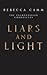 Liars and Light (The Valmenessian Chronicles, #1)