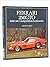 Ferrari 250 Gto 1962-64 ; Competition Berlinetta : Osprey Autohistory
