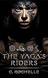 The Yaga's Riders...