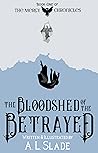 The Bloodshed Of The Betrayed (The Mercy Chronicles #1)