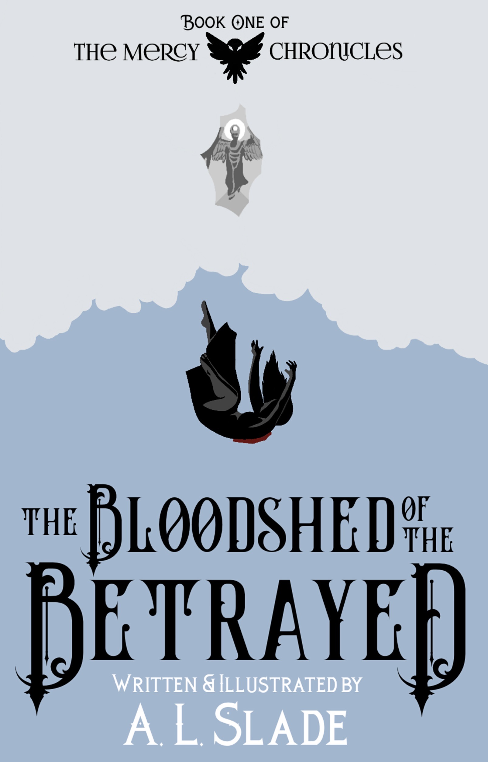 The Bloodshed Of The Betrayed (The Mercy Chronicles #1)